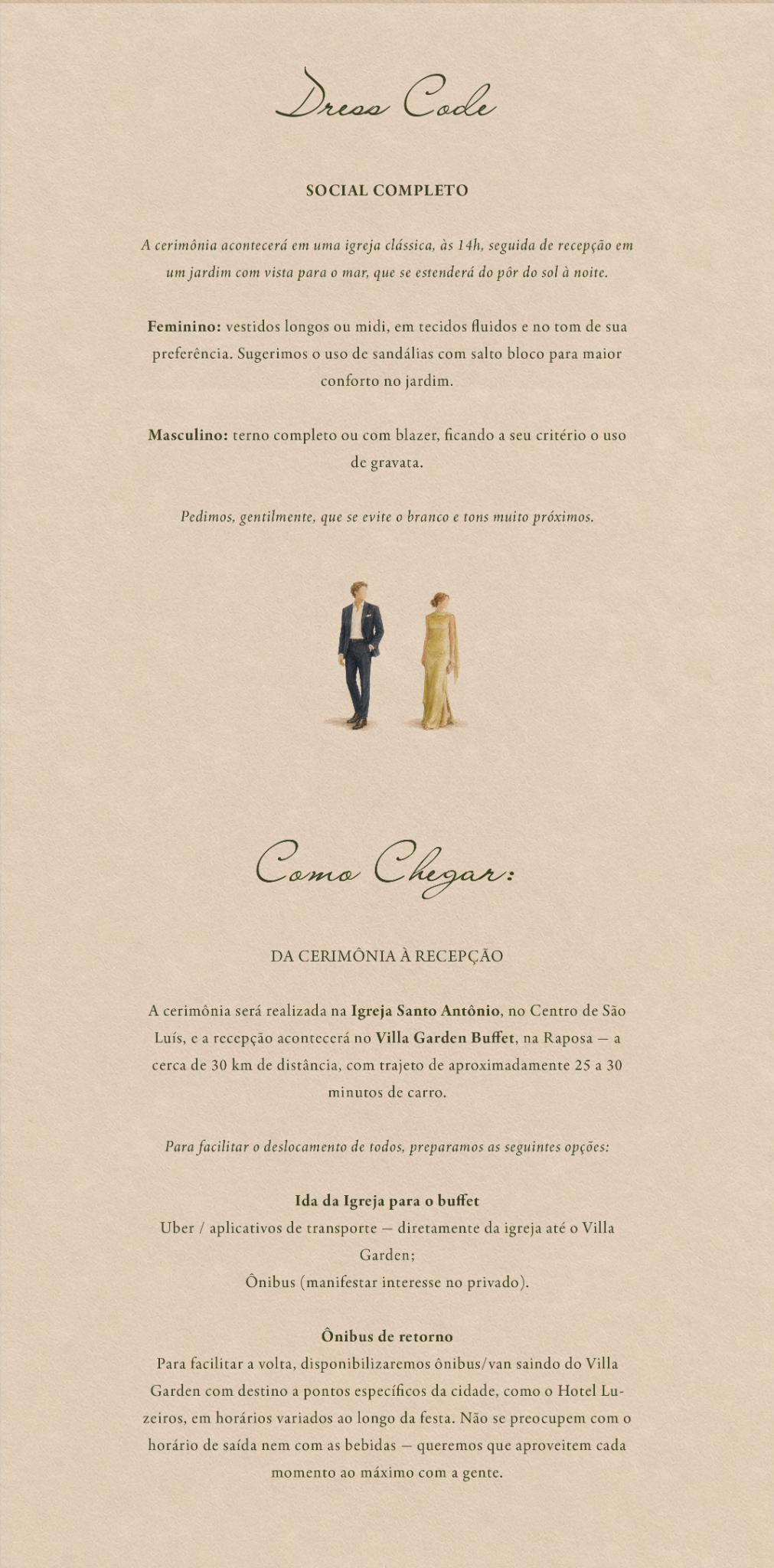 Dress code e informações de como chegar